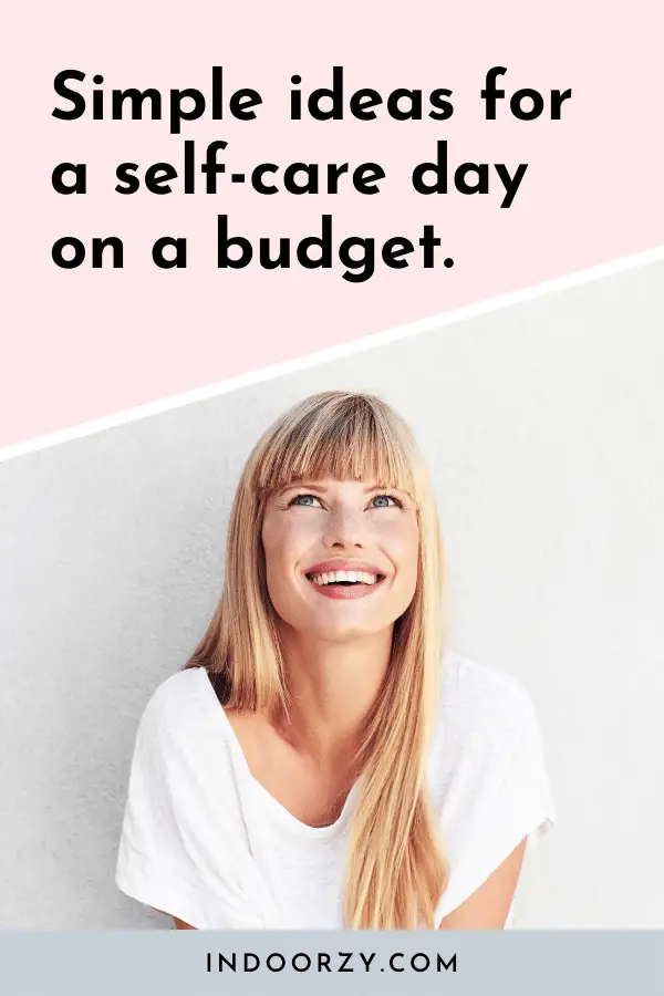 Simple Ideas for a Self-Care Day on a Budget