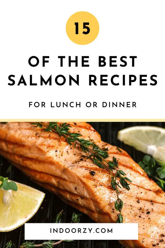 15 of the Best Salmon Recipes for Lunch or Dinner
