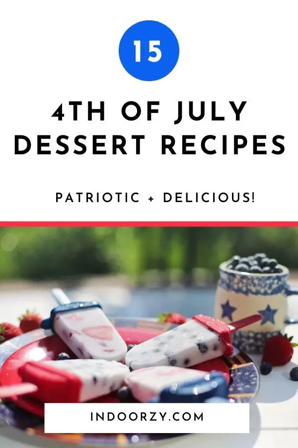 15 Patriotic 4th of July Desserts (Independence Day Dessert Recipes)