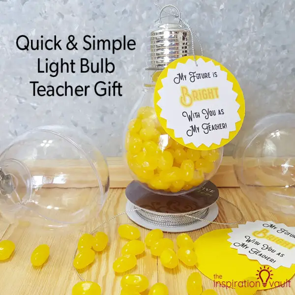 Quick & Simple Light Bulb Teacher Gift