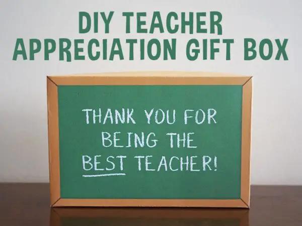DIY Chalkboard Teacher Appreciation Gift Box
